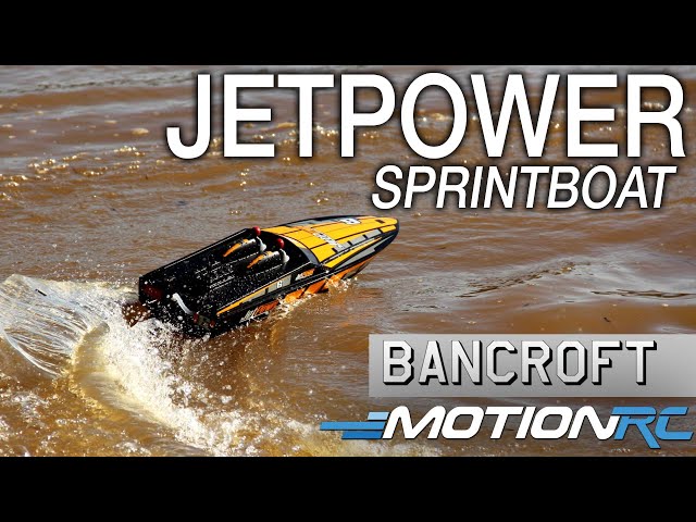 Bancroft Jetpower Sprintboat Overview | Motion RC