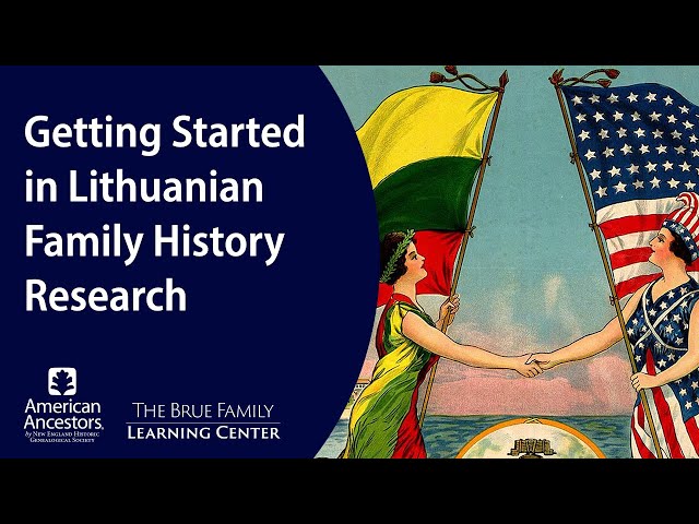 Getting Started in Lithuanian Family History Research
