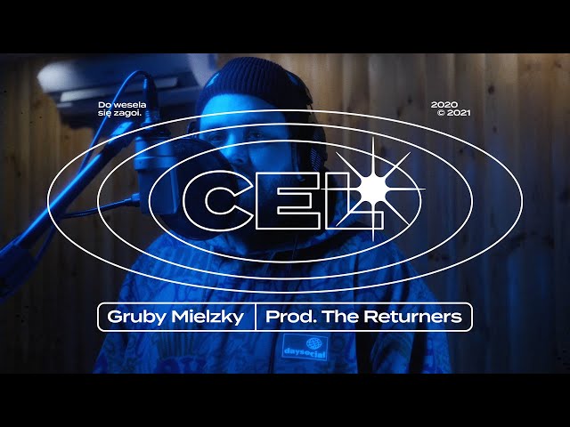 Gruby Mielzky - Cel (prod. The Returners)