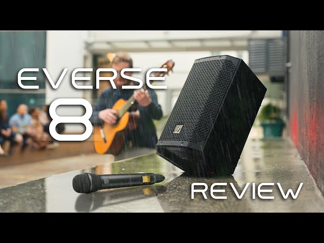 EV Everse 8 Loudspeaker Review - Weatherized with Solid Battery Life for Musicians & DJs