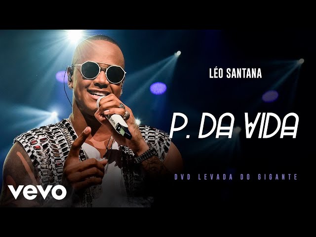 Léo Santana - P. Da Vida (Ao Vivo Em São Paulo / 2019)