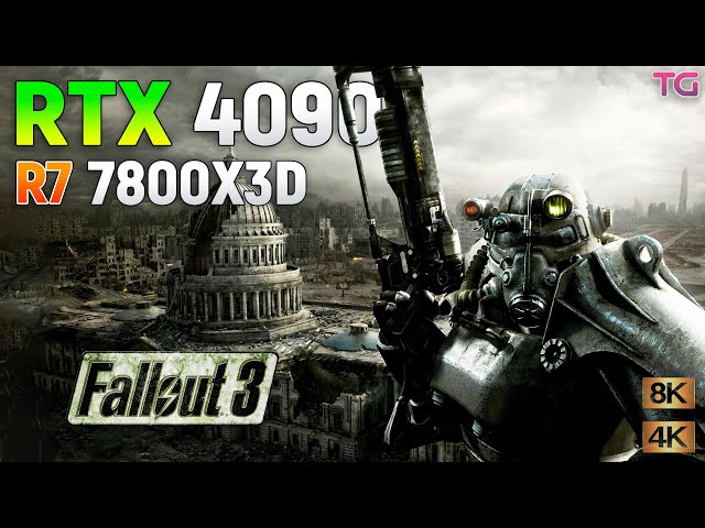Fallout 3 - RTX 4090 + R7 7800X3D l 4K & 8K
