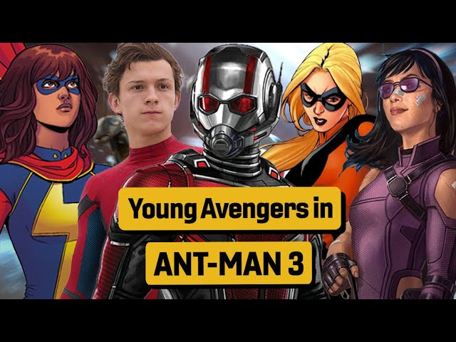 The Young Avengers Coming to MCU in Ant-Man 3 Explained
