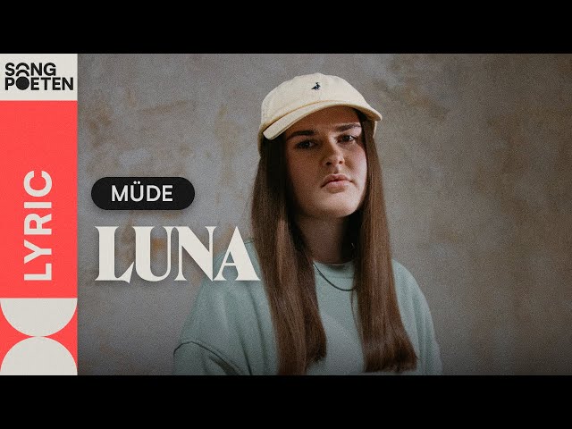 LUNA - müde (Songpoeten Lyric Video)