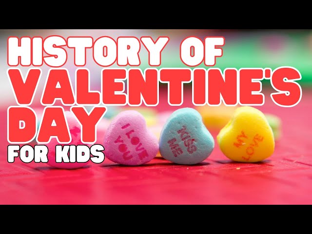 History of Valentine's Day for Kids | Learn the origin of the holiday of love!