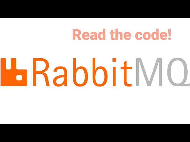 RabbitMQ: Let's read the code!
