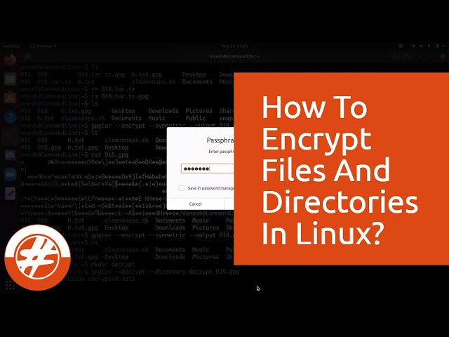 018 - How To Encrypt Files And Directories In Linux Using GnuPG