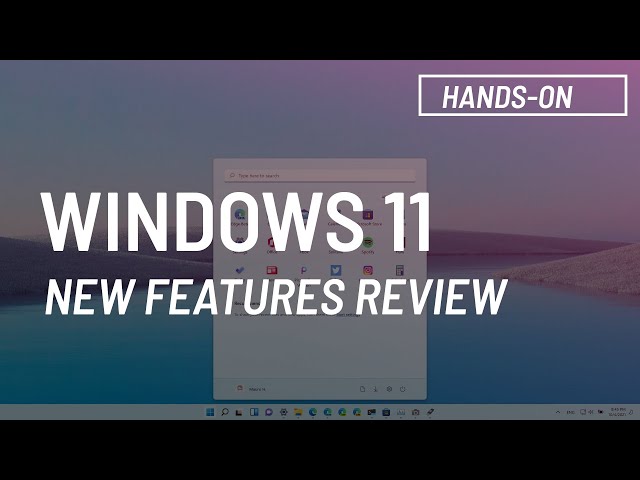 Windows 11: All new features – Ultimate review (Official)