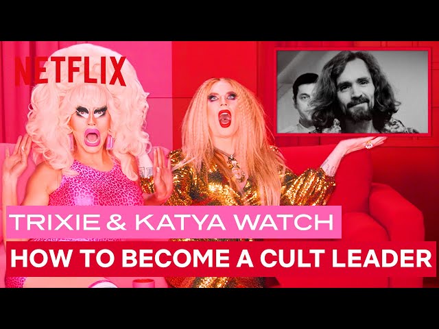 Drag Queens Trixie Mattel & Katya React to How to Become A Cult Leader | I Like to Watch | Netflix