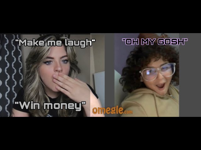 Omegle... but if they make me laugh they win $1000