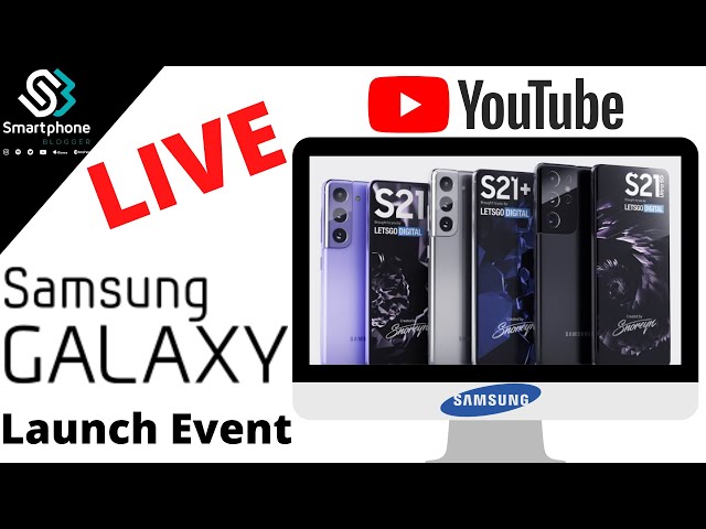 Samsung Galaxy S21 (Ultra) Event [LIVE]
