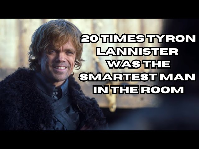 20 Times Tyron Lannister Was The Smartest Man In The Room