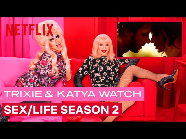 Drag Queens Trixie Mattel and Katya React to Sex/Life Season 2 | I Like To Watch | Netflix
