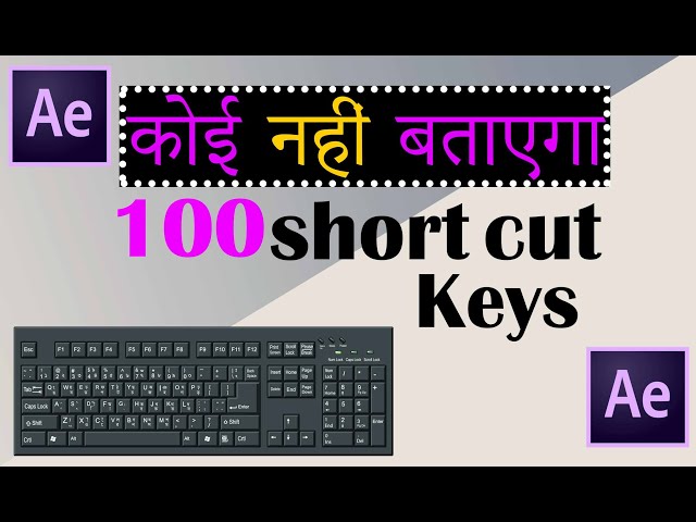 Latest 100 short cut key in After Effects Tutorial in Hindi  |Rohit VFX
