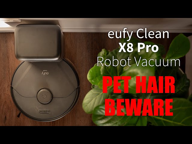 eufy X8 Pro - World 1st Pet Hair Specific Robot Vacuum