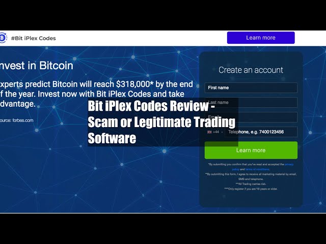 Bit iPlex Codes Review - Scam or Legitimate Trading Software