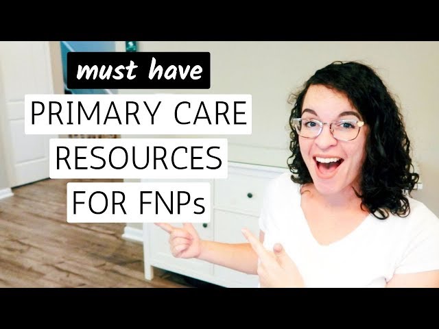 PRIMARY CARE RESOURCES | For Family Nurse Practitioners 2019