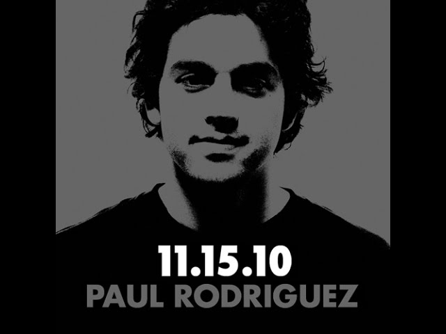 Paul Rodriguez l Me, Myself & I l 2010