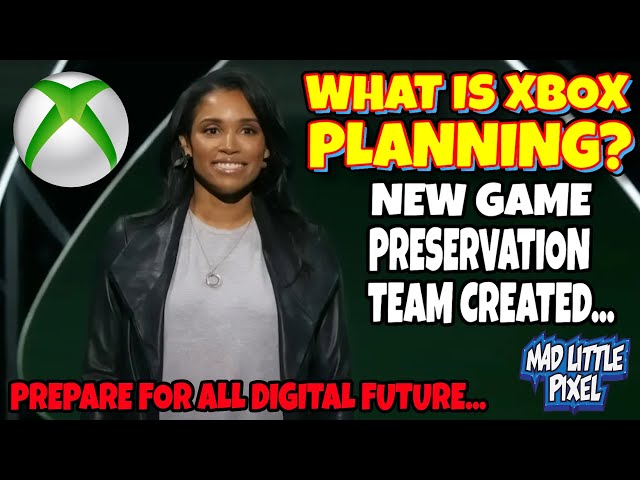 This Could Be HUGE! NEW Xbox Dedicated Team For Game Preservation & Backwards Compatibility...