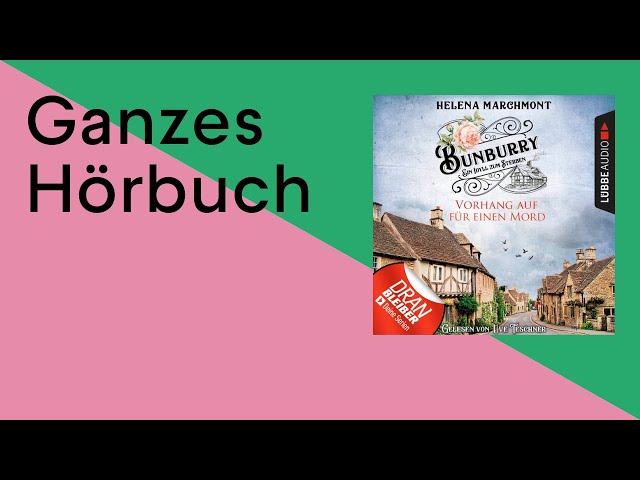 GANZES HÖRBUCH: Bunburry - Folge 1 von Helena Marchmont