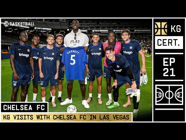 KG Certified: Episode 21 | KG Visits With Chelsea FC In Las Vegas | SHO BASKETBALL