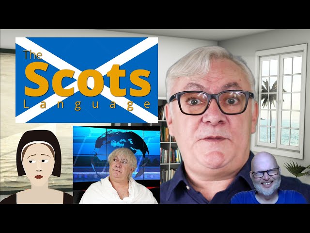 The Scots language - by an English polyglot