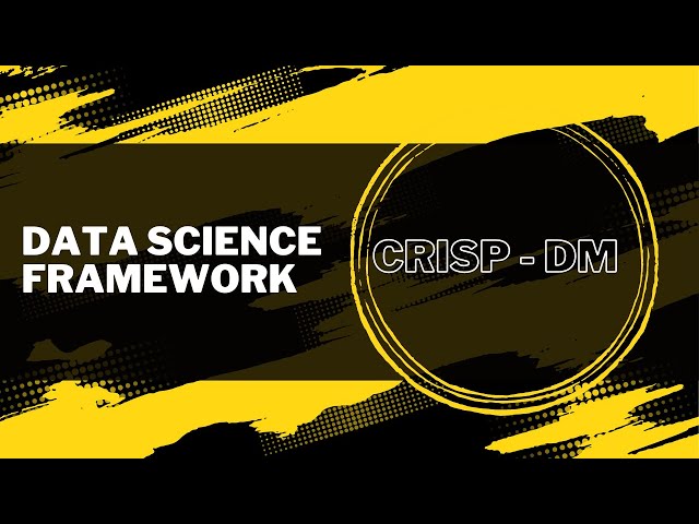 Unraveling CRISP DM in Data Science