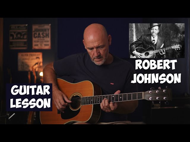 Robert Johnson - When you’ve got a good friend ￼ - Guitar Lesson