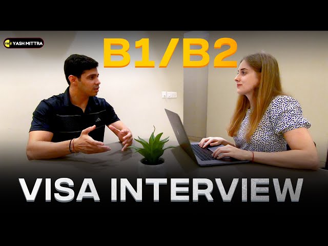 B-1/B-2 Visa Interview Training - Ex US Visa Officer