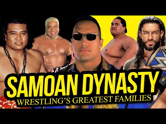THE SAMOAN DYNASTY | Wrestling’s Greatest Families (Episode 1)