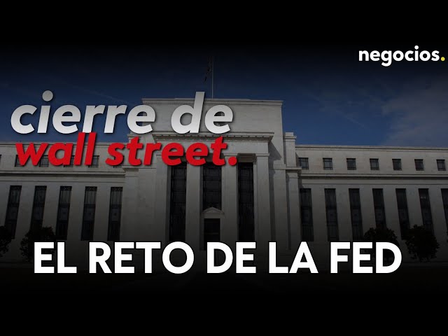 CIERRE DE WALL STREET: Compras En Wall Street Con El Foco En Los Próximos Movimientos De La Fed