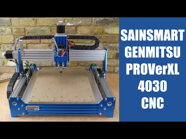Sainsmart Genmitsu PROVerXL 4030 CNC Router Build, Test & Review