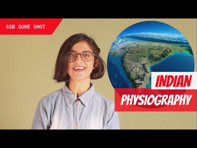 Physiography of India | Geography Lesson For NDA, CDS, AFCAT & INET | SSB Sure Shot Academy