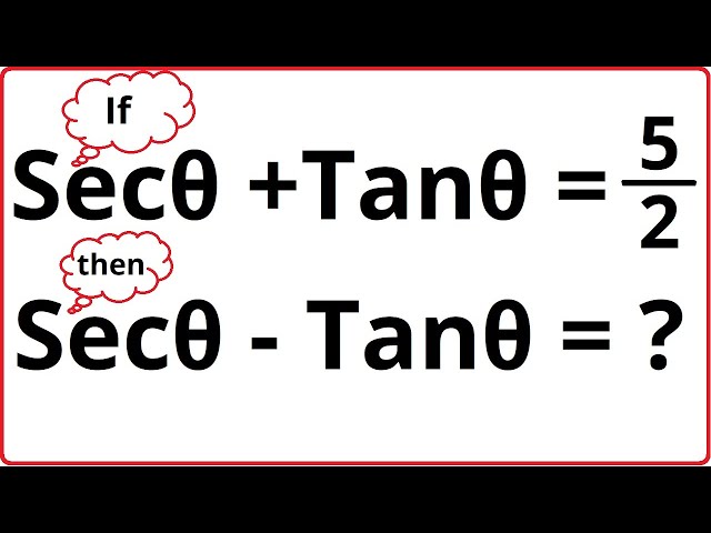 Solving SecA - TanA from SecA + TanA = 5/2