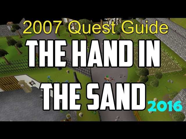 Runescape 2007 The Hand in the Sand Quest Guide