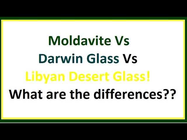The Big 3 Meteorite Glass Tektites - Moldavite VS Darwin Glass VS Libyan Desert Glass
