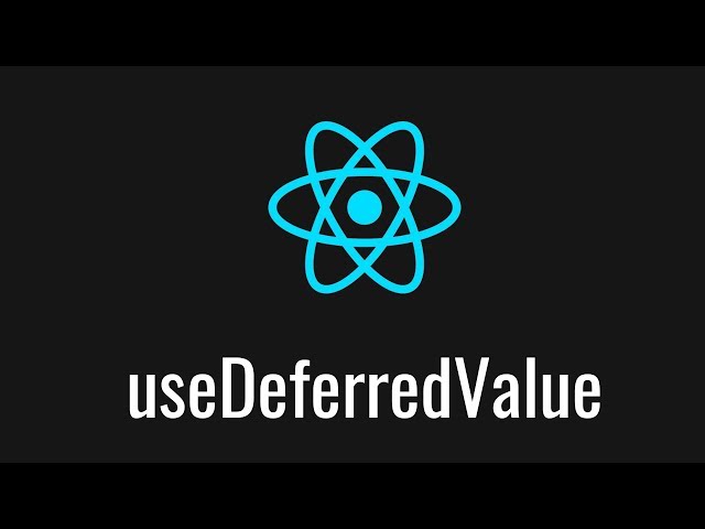First Look at React useDeferredValue Hook