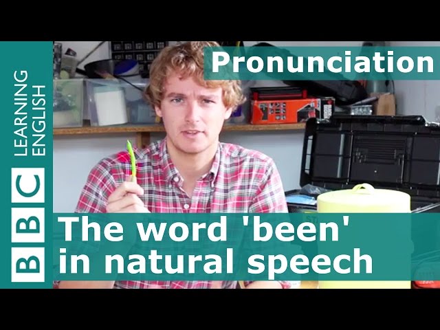 Pronunciation: How fluent speakers pronounce 'been'