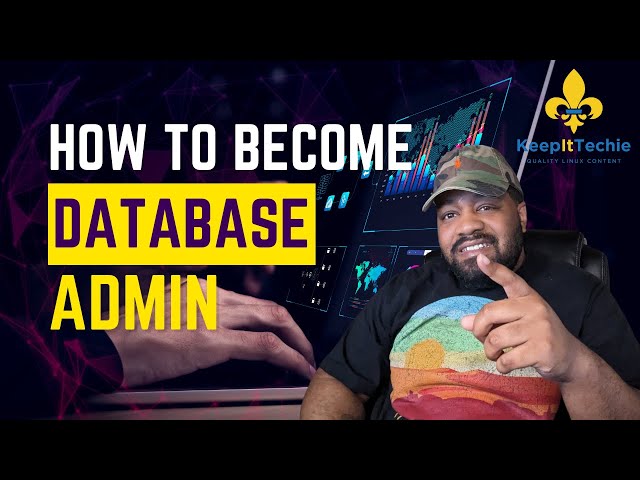 Become a Database Administrator | Essential Career Guide