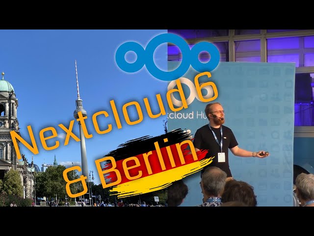 Nextcloud 6 Berlin 2023 - VLOG