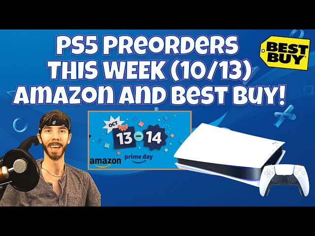 PS5 Preorder Wave 3 Happening This Week At Amazon & Best Buy (Credible Leak/Rumor via Inside Source)