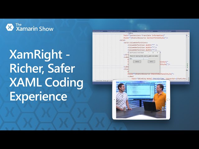 XamRight - Richer, Safer XAML Coding Experience | The Xamarin Show