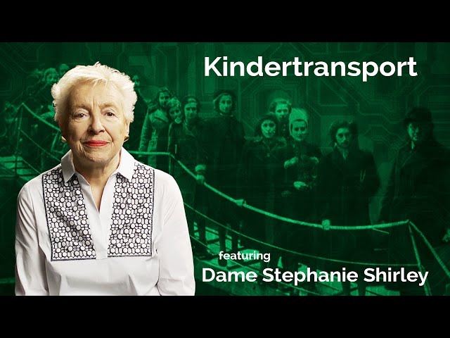 Dame Stephanie Shirley: Kindertransport