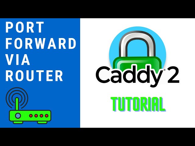 Port Forward via Router | Caddy Web server