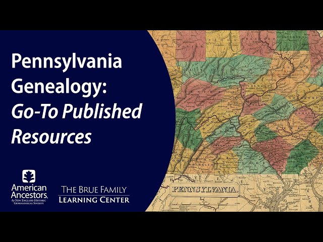 Pennsylvania Genealogy: Go-To Published Resources
