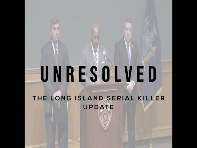 The Long Island Serial Killer (Update)