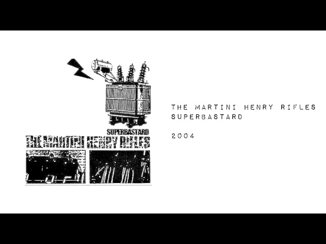 The Martini Henry Rifles - Superbastard [Full Album - UK noise rock - 2004]