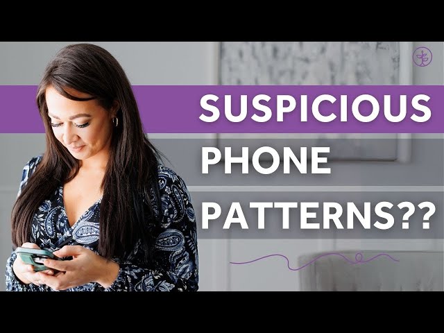 Why Is My Partner Being Suspicious with Their Phone?