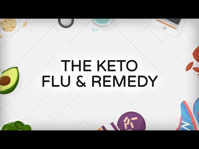 The Keto Flu & Remedy