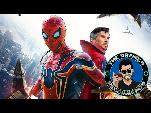 The Drinker Recommends... Spider-Man: No Way Home